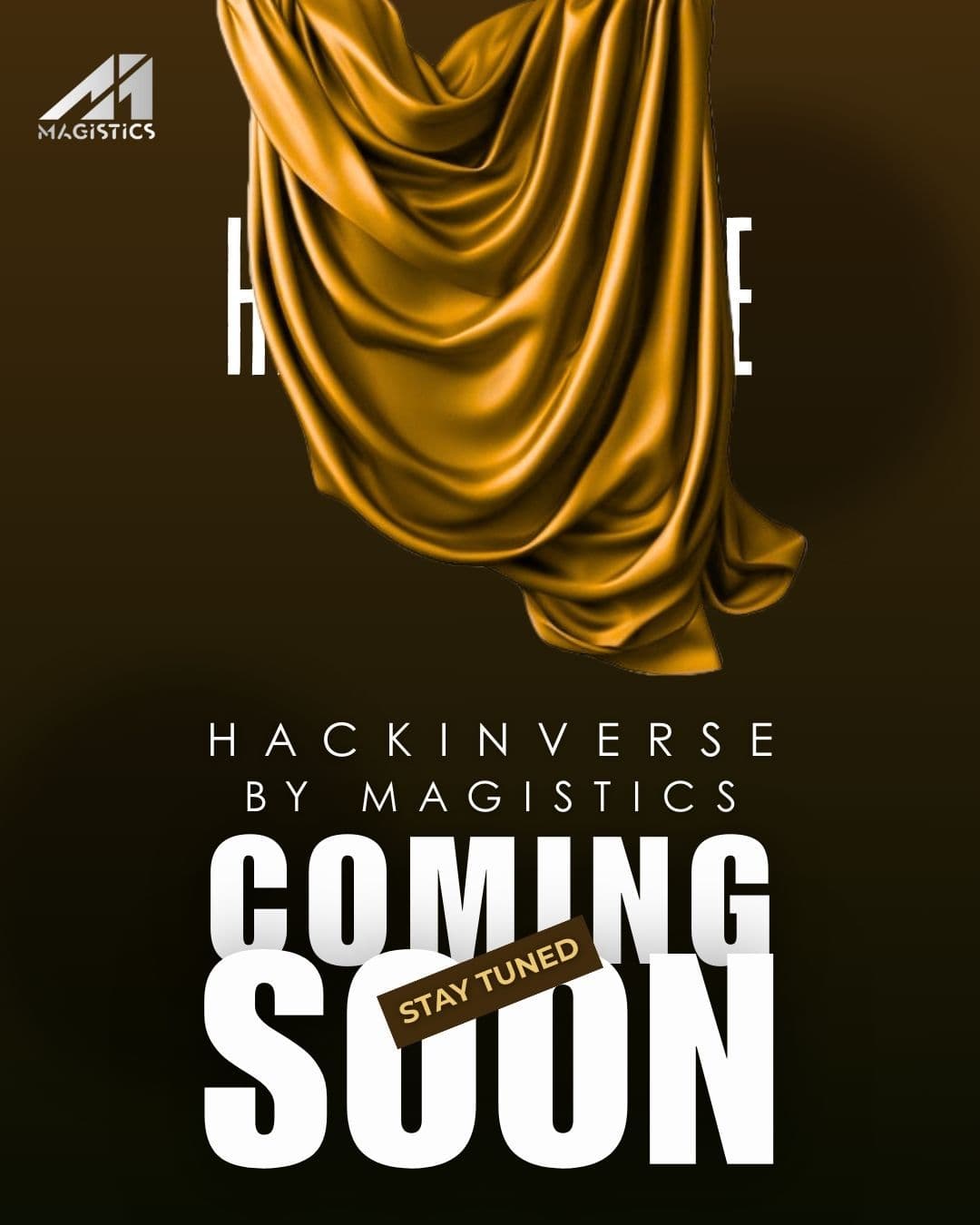 Hackinverse by Magistics Coming Soon teaser poster with golden silk drape covering large white type on a dark background.